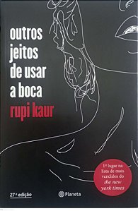 Livro Outros Jeitos de Usar a Boca Autor Kaur, Rupi (2018) [seminovo]