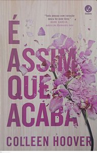 Livro é Assim que Acaba Autor Hoover, Colleen (2024) [seminovo]