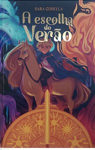 Livro a Escolha do Verão - a Origem da Estações 1 Autor Gusella, Sara (2023) [seminovo]