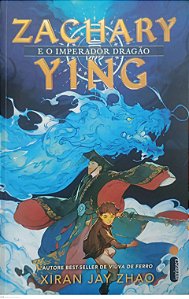 Livro Zacahry Ying e o Imperador Dragão Autor Zhao, Xiran Jay (2023) [seminovo]