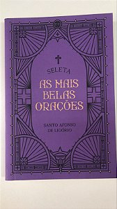 Livro as Mais Belas Orações Autor Ligório, Santo Afonso de [usado]