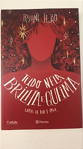 Livro Tudo Nela Brilha e Queima- Poemas de Luta e Amor Autor Leão, Ryane (2018) [usado]
