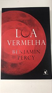 Livro Lua Vermelha Autor Percy, Benjamin (2013) [usado]