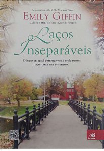 Livro Laços Inseparáveis Autor Giffin, Emily (2014) [usado]