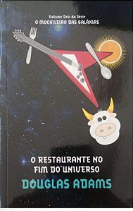 Livro o Restaurante no Fim do Universo - o Mochileiro das Galáxias 2 Autor Adams, Douglas (2010) [seminovo]