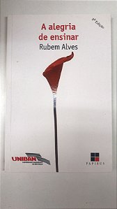Livro a Alegria de Ensinar Autor Alves, Rubem (2004) [usado]