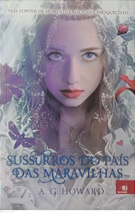 Livro Sussurros do País das Maravilhas Autor Howard, A.g. (2017) [seminovo]