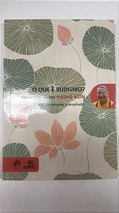 Livro o que é Budismo? Autor Yun, Hsing (2010) [usado]