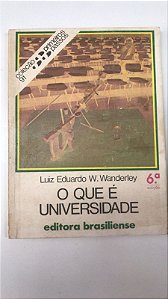 Livro o que é Universidade- Col. Primeiros Passos 91 Autor Wanderley, Luiz Eduardo W. (1986) [usado]