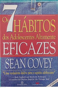 Livro 7 Hábitos dos Adolescentes Altamente Eficazes Autor Covey, Sean (2004) [usado]