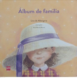 Livro Álbum de Família Autor Albergaria, Lino de (2016) [usado]