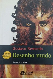 Livro Desenho Mudo Autor Bernardo, Gustavo (2013) [usado]