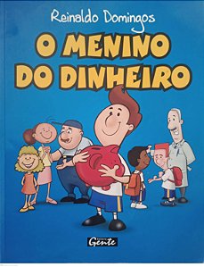 Livro o Menino do Dinheiro Autor Domingos, Reinaldo (2008) [usado]