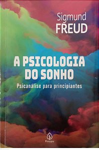 Livro a Psicologia do Sonho Autor Freud, Sigmund (2022) [usado]