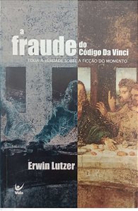 Livro a Fraude do Código da Vinci Autor Lutzer, Erwin (2004) [usado]
