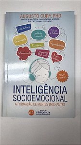 Livro Inteligência Socioemocional: a Formação de Mentes Brilhantes Autor Cury, Augusto [usado]