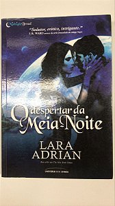 Livro o Despertar da Meia-noite Autor Adrian, Lara (2011) [usado]