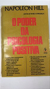 Livro o Poder da Psicologia Positiva Autor Hill, Napoleon (1976) [usado]