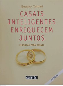 Livro Casais Inteligentes Enriquecem Juntos Autor Cerbasi, Gustavo (2004) [usado]