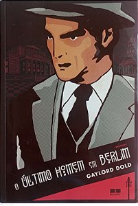 Livro o Último Homem em Berlim Autor Dold, Gaylord (2006) [usado]