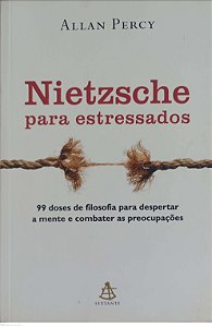 Livro Nietzsche para Estressados Autor Percy, Allan (2012) [usado]