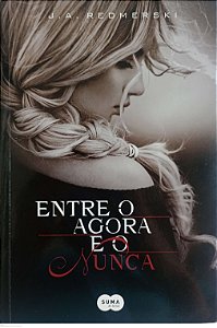 Livro entre o Agora e o Nunca Autor Redmerski, J.a. (2013) [usado]