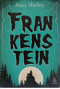 Livro Frankenstein Autor Shelley, Mary (2019) [usado]