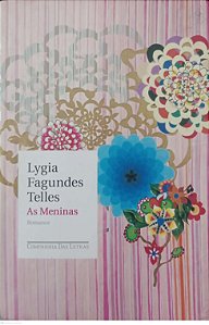 Livro as Meninas Autor Telles, Lygia Fagundes (2024) [usado]