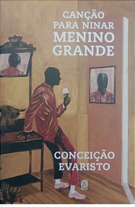 Livro Canção para Ninar Menino Grande Autor Evaristo, Conceição (2024) [seminovo]