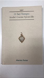 Livro o Ser-tempo Autor Comte-sponville, André (2000) [usado]