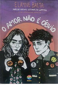 Livro o Amor Não é Óbvio Autor Baeta, Elayne (2024) [seminovo]