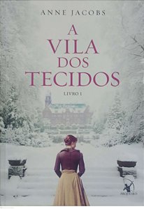 Livro a Vila dos Tecidos - Livro 1 Autor Jacobs, Anne (2023) [seminovo]