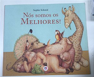 Livro Nós Somos os Melhores! Autor Schmid, Sophie (2011) [usado]