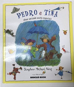 Livro Pedro e Tina (uma Amizade Muito Especial) Autor King, Stephen Michael (1999) [usado]