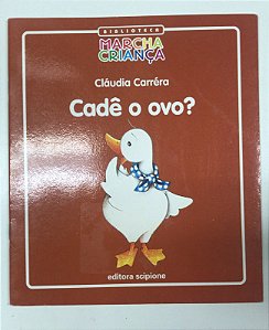 Livro Cadê o Ovo? Autor Carréra, Cláudia (2006) [usado]