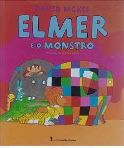 Livro Elmer e o Monstro Autor Mckee, David (2014) [seminovo]