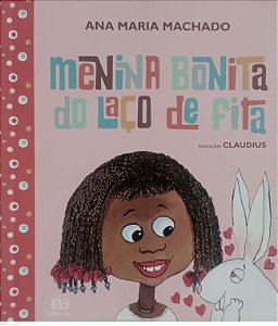 Livro Menina Bonita do Laço de Fita Autor Machado, Ana Maria (2018) [usado]