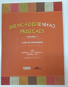 Livro Brincadeirinhas Musicais- Vol.1 - Livro do Professor Autor Almeida , Berenice de (2012) [usado]