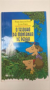 Livro o Tesouro da Montanha de Pedra Autor Fossa, Pedro Armando (2006) [usado]