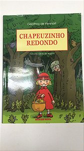 Livro Chapeuzinho Redondo Autor Pennart, Geoffroy (2012) [usado]