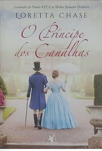 Livro o Príncipe dos Canalhas Autor Chase, Loretta (2015) [usado]