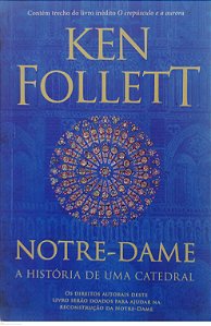Livro Notre-dame: a História de Uma Catedral Autor Follett, Ken (2020) [seminovo]