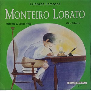 Livro Monteiro Lobato - Crianças Famosas Autor Rosa, Nereide S. Santa (2001) [usado]