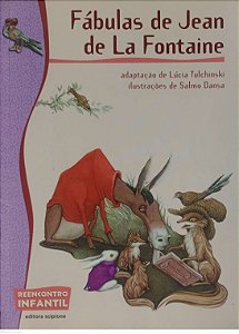 Livro Fábulas de Jean de La Fontaine (adaptado por Lúcia Tulchinski) Autor La Fontaine, Jean de (2008) [usado]