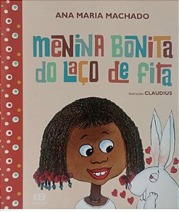 Livro Menina Bonita do Laço de Fita Autor Machado, Ana Maria (2016) [usado]