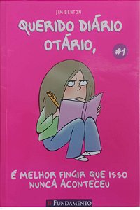 Livro é Melhor Fingir que Isso Nunca Aconteceu - Querido Diário Otário 1 Autor Benton, Jim (2009) [usado]