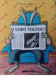 Livro o Lobo Voltou ! Autor Pennart, Geoffroy de (2014) [usado]