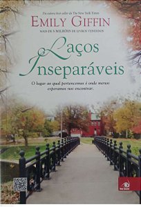 Livro Laços Inseparáveis Autor Giffin, Emily (2014) [usado]