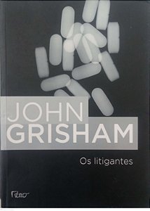 Livro os Litigantes Autor Grisham, John (2012) [usado]