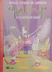 Livro Kelly Martoer e o Jardim de Raios Autor Carvalho, Natália Azevedo de (2006) [usado]